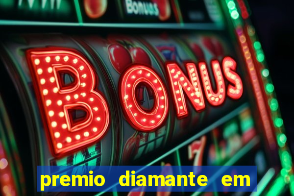 premio diamante em dinheiro blaze